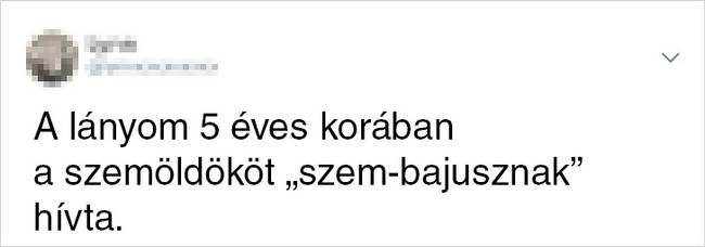 15 alkalom, amikor a gyerekek új nevet adtak a dolgoknak, és jobb lett, mint az eredeti