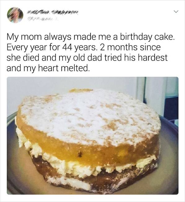 Az édesanya 44 évig sütött tortát a lánya születésnapjára, ám nemrégiben elhunyt. Most az édesapa próbálta meg átvenni a szerepét.