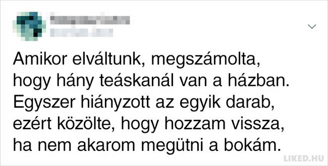 A nők megosztották az exbarátaik hihetetlen húzásait, amik minden szappanoperás drámánál abszurdabbak voltak