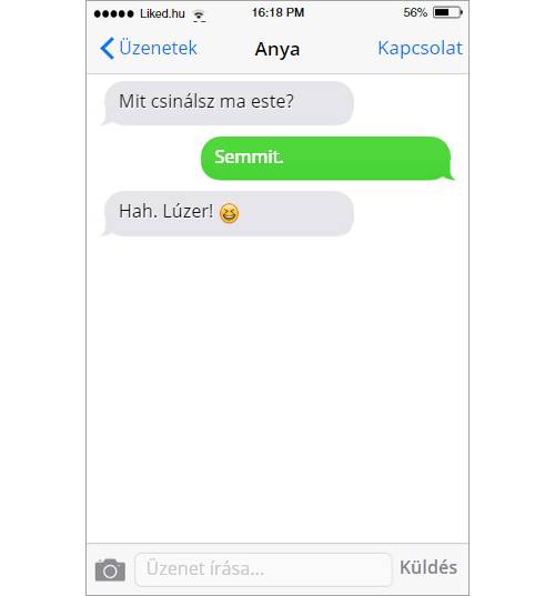 Anyuka szemétkedős kedvében lehetett.
