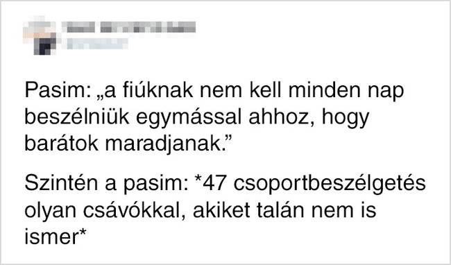 A férfi barátság bizonyos szempontból nagyon is emlékeztet a nőire.