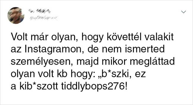 Már, ha egyáltalán felismerjük őket a valóéletben.