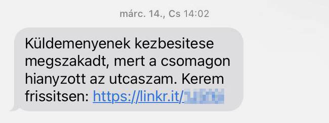 Manapság az ilyen internetes rendelésekkel kapcsolatos átverések is nagyon népszerűek. Soha ne kattints SMS-ben kapott linkre.