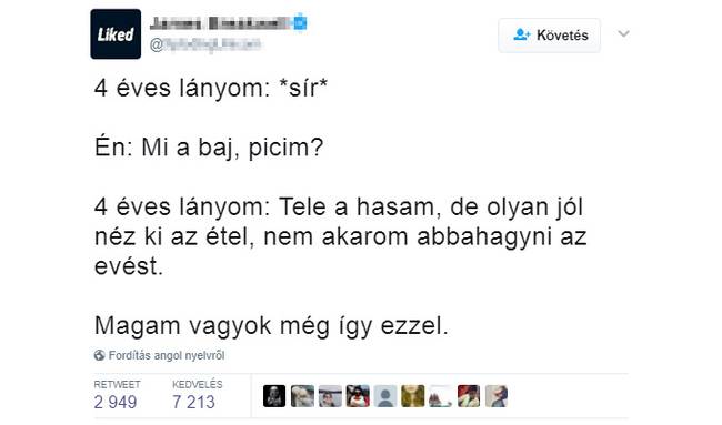 Milyen kicsi, és mégis olyan problémái vannak, mint nekem.