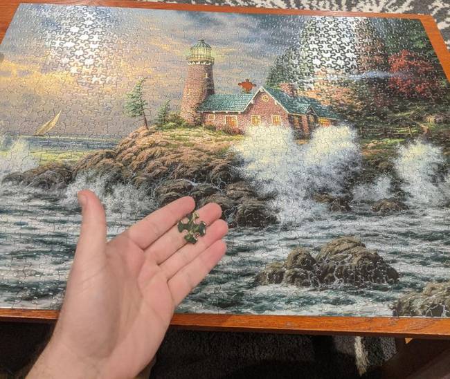 A pillanat, amikor befejezed az 1000 darabos kirakóst, és rájössz, hogy az utolsó darab nem illik a helyére.