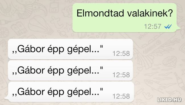 Hosszú gépelés.