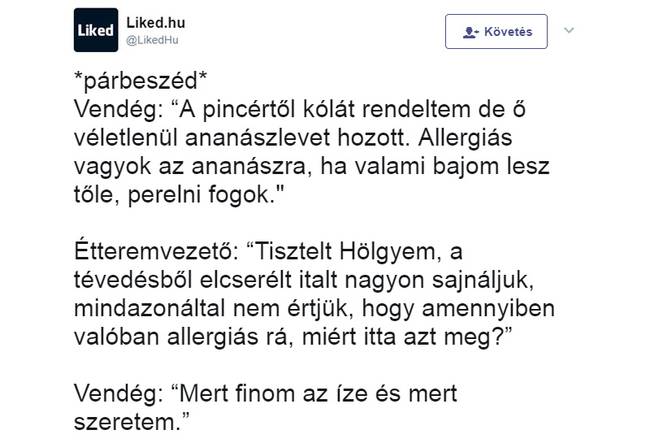 Inkább megdögik, de akkor sem szól a pincérnek, hogy félrenézte a rendelést.