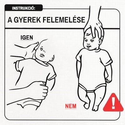20 szemléletes használati utasítás gyerekekhez, kizárólag (nagyon) kezdő szülőknek