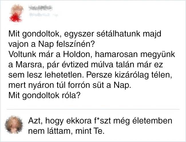 18 ember, aki nem mindig képes visszafogni az éles nyelvét