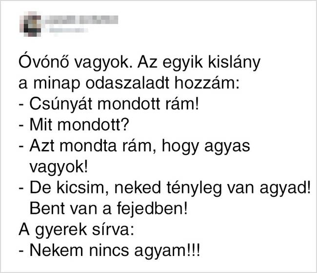 Egyesek mindent sértésnek vesznek.