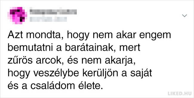 A nők megosztották az exbarátaik hihetetlen húzásait, amik minden szappanoperás drámánál abszurdabbak voltak