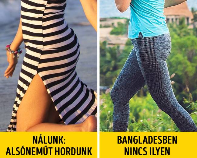 A helyi nők hagyományosan nem hordanak fehérneműt.