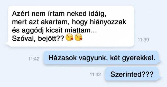 Van, amikor ez a csel már nem annyira működik… :D
