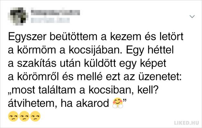 A nők megosztották az exbarátaik hihetetlen húzásait, amik minden szappanoperás drámánál abszurdabbak voltak