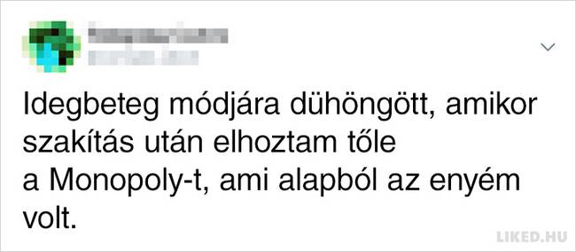 A nők megosztották az exbarátaik hihetetlen húzásait, amik minden szappanoperás drámánál abszurdabbak voltak