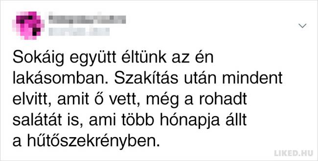 A nők megosztották az exbarátaik hihetetlen húzásait, amik minden szappanoperás drámánál abszurdabbak voltak