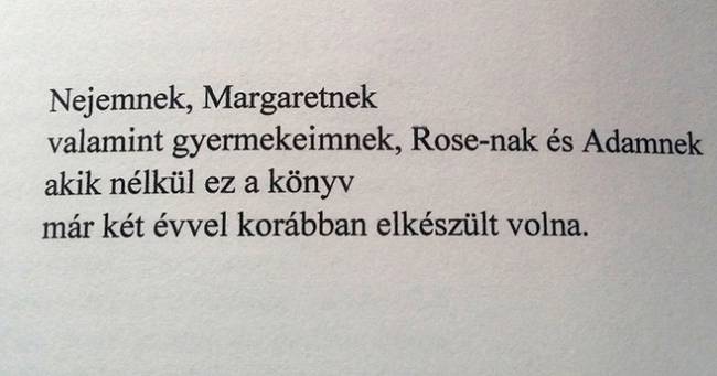 Ez a könyv végi köszönetnyilvánítás sok mindent elmond a házasság intézményéről.