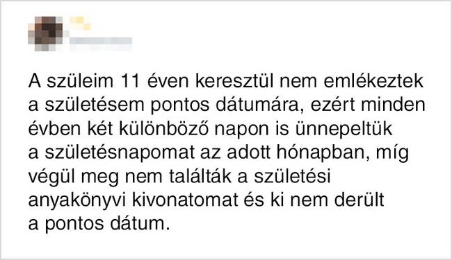 Ha azt hitted, hogy nincs annál rosszabb, mint amikor a szüleid nem tudják, hogy hány éves vagy pontosan.
