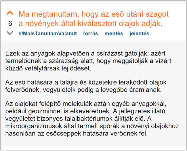 Az eső utáni szagot petrikhórt-nak hívják. A görög petra, azaz kő; illetve ikhór, azaz az istenek vére szavakból.