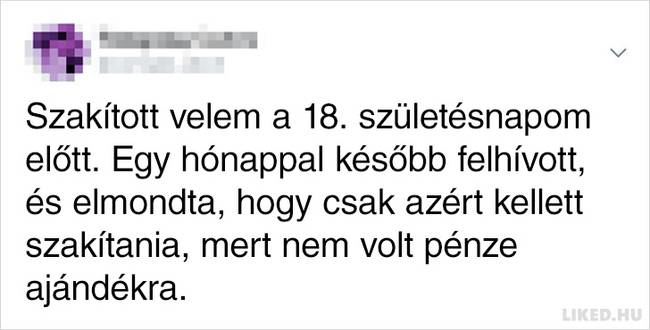 A nők megosztották az exbarátaik hihetetlen húzásait, amik minden szappanoperás drámánál abszurdabbak voltak