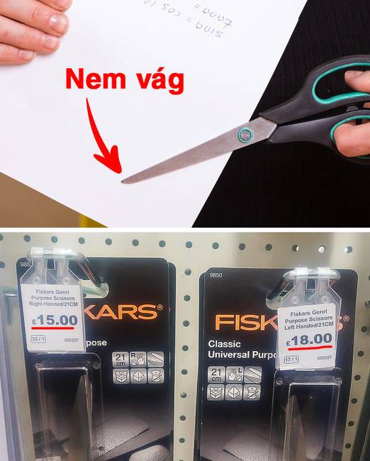 A jobbkezes embereknek tervezett olló nemcsak hogy nem vág rendesen a bal kézben tartva, de ki tudja miért, a balkezeseknek készített ollók jóval drágábbak a megszokottnál.