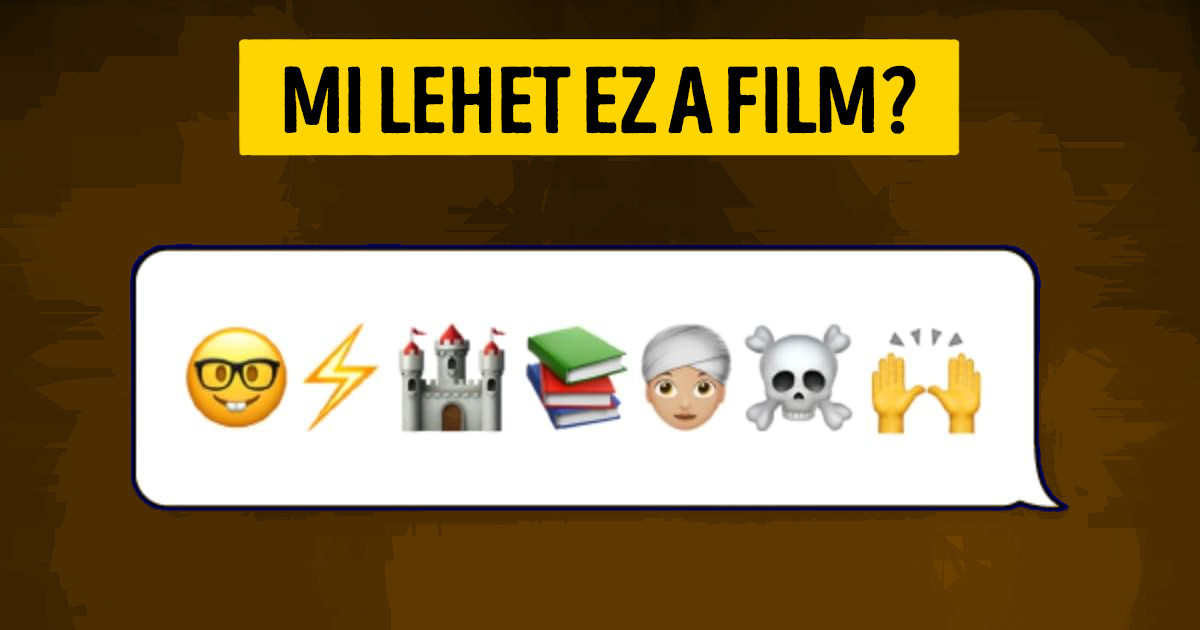 15 filmet állítottunk össze emojikból. Felismered őket?