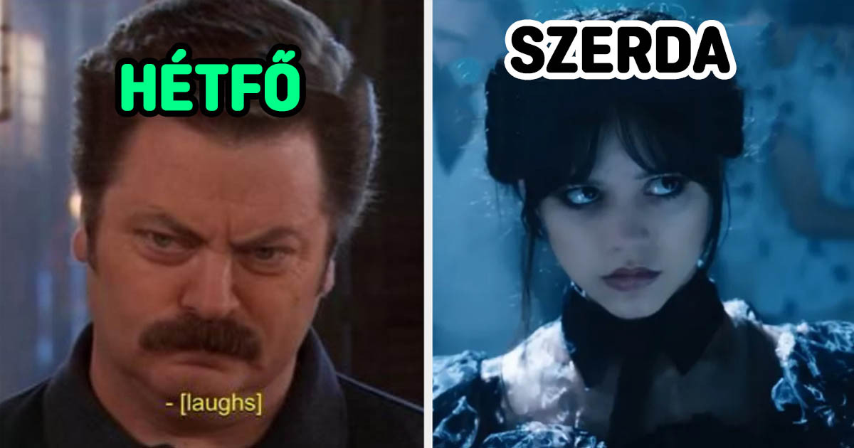 A hét melyik napja vagy?