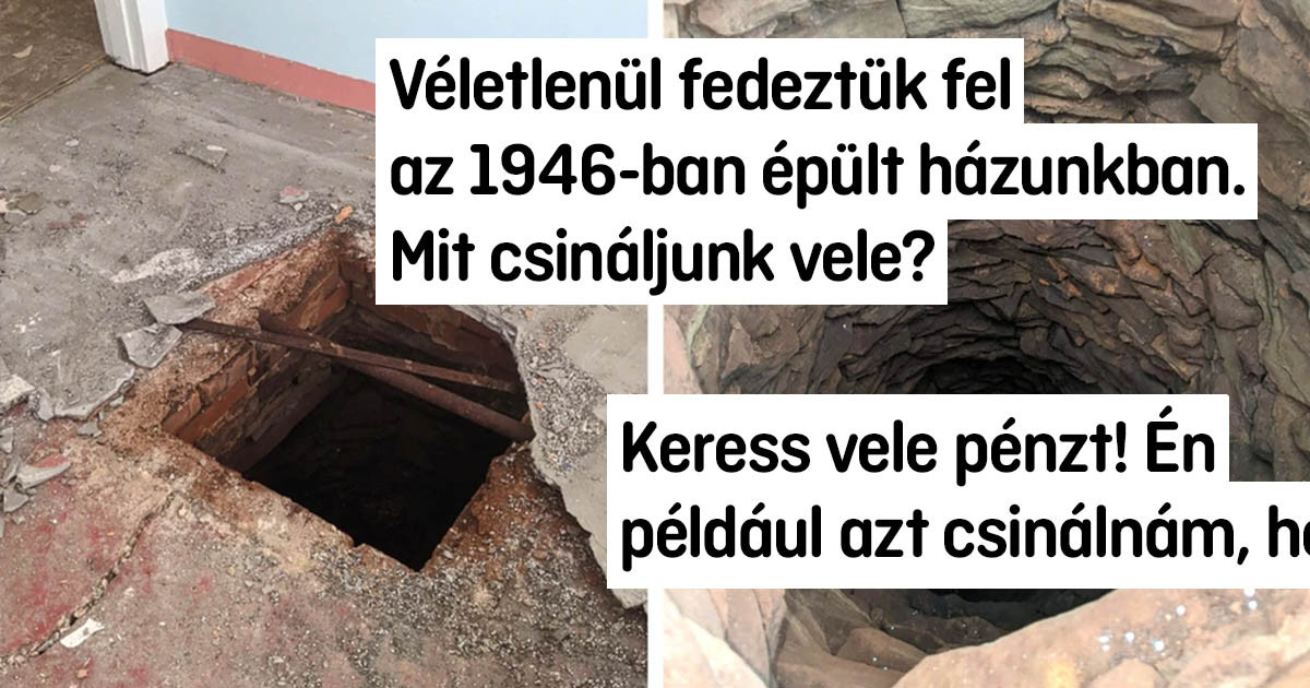 19 ember, akik valami igazán váratlant fedeztek fel a saját otthonukban