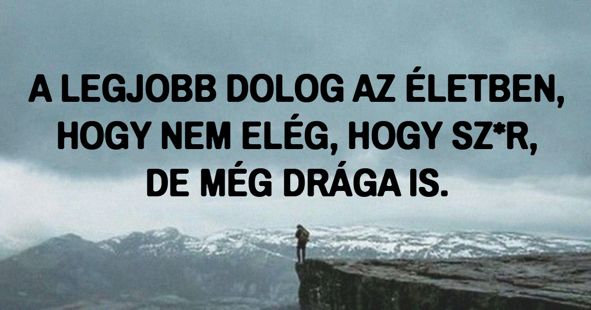 20+ uninspiráló idézet azoknak, akik unják már a végtelenül pozitív baromságokat