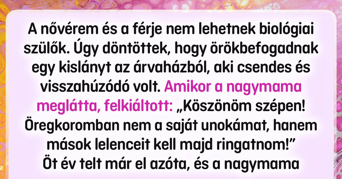 14 ember elmesélte, hogyan alakult az életük, miután örökbe fogadták valaki más gyermekét