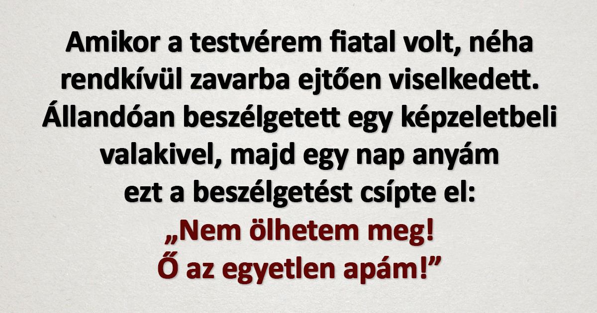 14 hátborzongató dolog, amit a képzeletbeli barátjukról mondtak a gyerekek