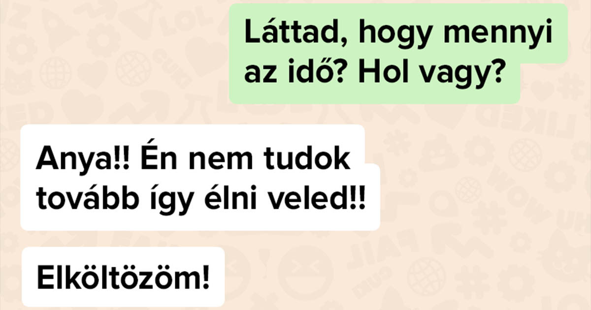 7 vicces üzenetváltás, amiben egy tinédzser el akar költözni otthonról és függetlenné válni